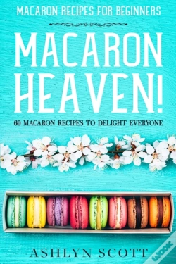 Capa do artigo Macarons Recipe For Beginners: Macaron H