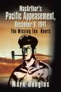 Macarthur'S Pacific Appeasement, December 8, 1941 - Preview