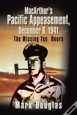Capa do artigo Macarthur'S Pacific Appeasement, December 8, 1941
