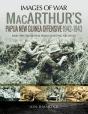 Macarthur'S Papua New Guinea Offensive, 1942-1943 - Preview