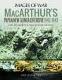 Macarthur'S Papua New Guinea Offensive, 1942-1943 - Preview