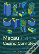Macau And The Casino Complex