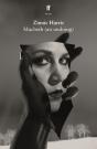 Macbeth (An Undoing) - Preview