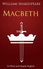 Macbeth In Plain And Simple English - Preview