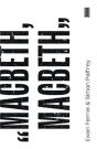Macbeth, Macbeth - Preview