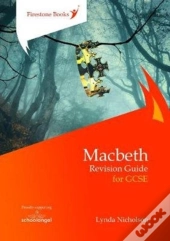 Macbeth: Revision Guide For Gcse
