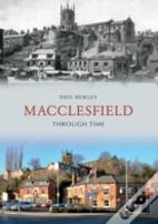 Macclesfield Through Time