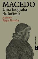 Macedo - Uma biografia da infâmia