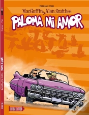 Capa do artigo Macguffin & Alan Smithee Tome 4 : Paloma Mi Amor