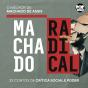 Machado Radical - Preview