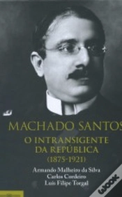 Capa do artigo Machado Santos, o Intransigente da República (1875-1921)