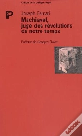 Machiavel, Juge Des Révolutions De Notre Temps