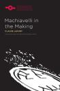Machiavelli In The Making - Preview