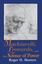 Machiavelli, Leonardo, And The Science Of Power - Preview
