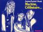 Machine, Celibataire... - Preview