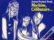 Capa do artigo Machine, Celibataire...