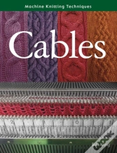 Machine Knitting Techniques: Cables