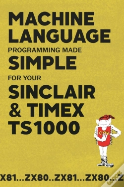 Capa do artigo Machine Language Programming Made Simple For Your Sinclair & Timex Ts1000