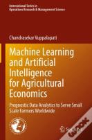 Machine Learning And Artificial Intelligence For Agricultural Economics