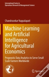 Machine Learning And Artificial Intelligence For Agricultural Economics