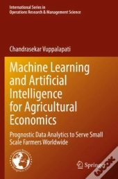 Machine Learning And Artificial Intelligence For Agricultural Economics