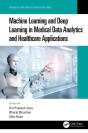 Machine Learning And Deep Learning In Medical Data Analytics And Healthcare Applications - Preview