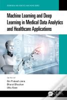 Machine Learning And Deep Learning In Medical Data Analytics And Healthcare Applications