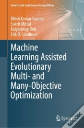 Capa do artigo Machine Learning Assisted Evolutionary Multi- And Many- Objective Optimization