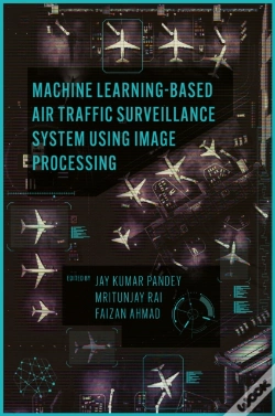 Capa do artigo Machine Learning Based Air Traffic Surveillance System Using Image Processing