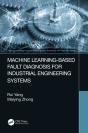 Machine Learning-Based Fault Diagnosis For Industrial Engineering Systems - Preview