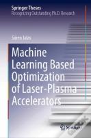 Machine Learning Based Optimization Of Laser-Plasma Accelerators