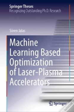 Capa do artigo Machine Learning Based Optimization Of Laser-Plasma Accelerators