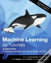 Machine Learning By Tutorials (Second Edition)