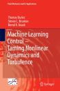 Machine Learning Control - Taming Nonlinear Dynamics And Turbulence - Preview