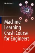 Machine Learning Crash Course For Engineers
