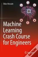 Machine Learning Crash Course For Engineers