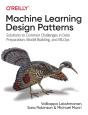 Machine Learning Design Patterns - Preview