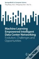 Machine Learning Empowered Intelligent Data Center Networking