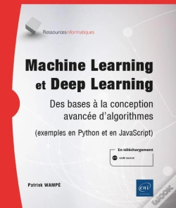 Capa do artigo Machine Learning Et Deep Learning - Des Bases A La Conception Avancee D'Algorithmes (Exemples En Pyt