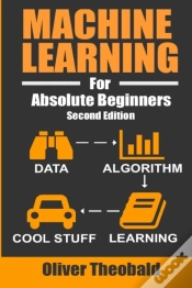 Capa do artigo Machine Learning For Absolute Beginners: