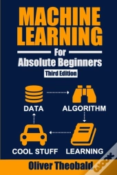 Machine Learning For Absolute Beginners