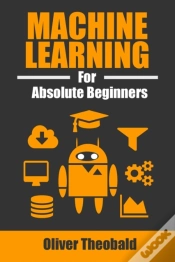 Capa do artigo Machine Learning For Absolute Beginners