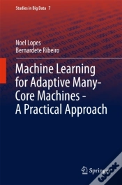 Capa do artigo Machine Learning For Adaptive Many-Core Machines - A Practical Approach