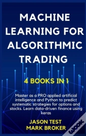 Machine Learning For Algorithmic Trading