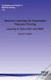Machine Learning For Automated Theorem Proving