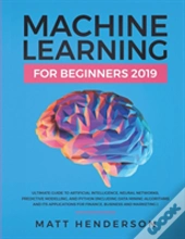 Machine Learning For Beginners 2019