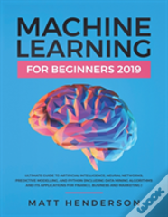 Machine Learning For Beginners 2019