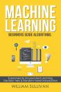 Machine Learning For Beginners Guide Algorithms - Preview