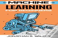 Machine Learning For Beginners