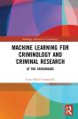 Machine Learning For Criminology And Crime Research - Preview